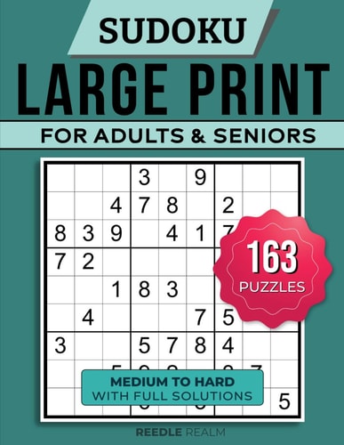 Sudoku Large Print For Adults and Seniors - Medium to Hard with Full Solutions (163 Puzzles)