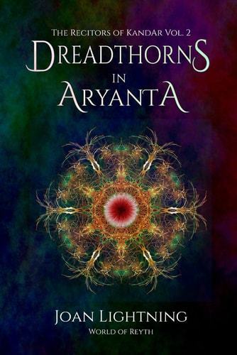 Dreadthorns in Aryanta Recitors of Kandar. Volume 2