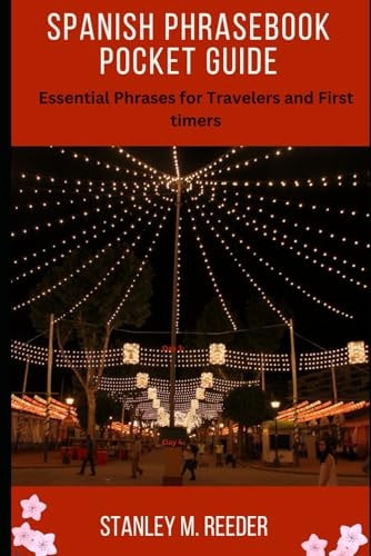 Spanish Phrasebook Pocket Guide Essential Phrases for Travelers and First Timers