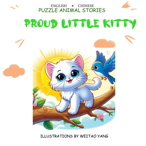 The Proud Little Kitty English+Chinese Puzzle Animal Stories