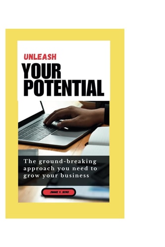 Unleash Your Potential The Groundbreaking Approach You Need to Grow Your Business