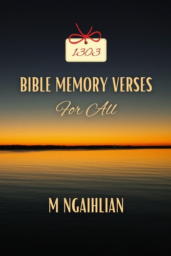 Bible Memory Verses For All 1303 Bible Verses Everyone Should Know