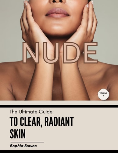 The Ultimate Guide to Clear, Radiant Skin