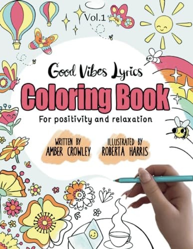 Good Vibes Lyrics Coloring Book Vol.1 Easy Coloring for Positivity and Relaxation