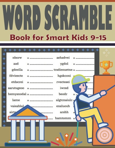 Word Scramble Book for Smart Kids 9-15 Exciting and Funny Brain Exercises Book - Large Print Brain Teasers Puzzle