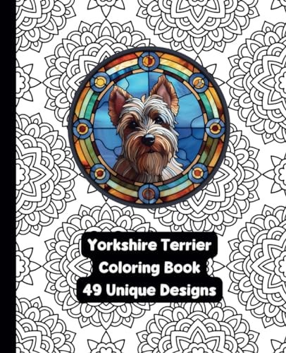 Yorkshire Terrier - Dog - Adult Coloring Book - 49 Unique Designs