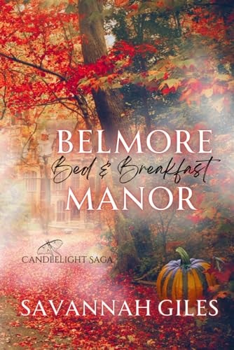 Belmore Manor Bed & Breakfast A Candlelight Bay Story