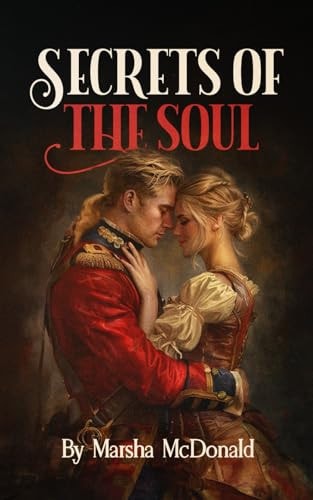 Secrets of the Soul A Redcoat Romance
