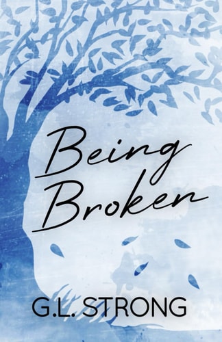 Being Broken Book Two of the Magnolia Series