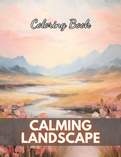 Calming Landscape Coloring Book High-Quality and Unique Coloring Pages