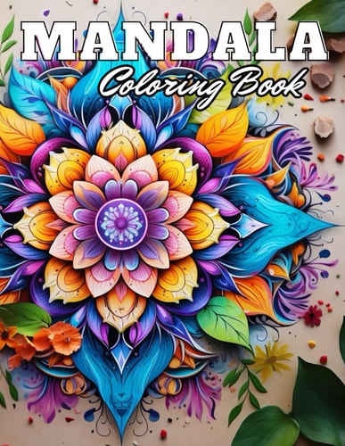 Magnificent Mandalas Coloring Book High Quality +100 Adorable Designs for All Ages
