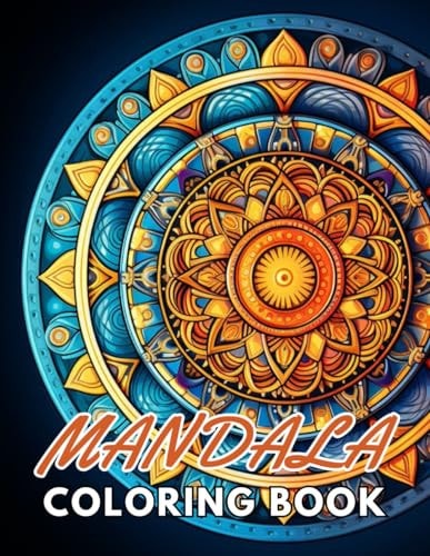 Magnificent Mandalas Coloring Book High Quality +100 Beautiful Designs for All Ages
