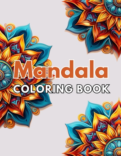 Magnificent Mandalas Coloring Book High Quality +100 Beautiful Designs for All Fans