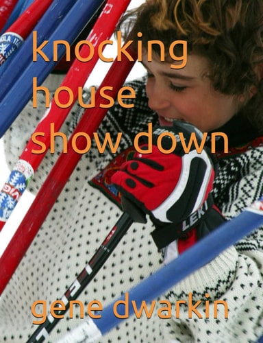 Knocking House Show Down