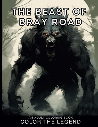 The Beast Of Bray Road An Adult Coloring Book, Color The Legend