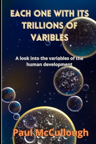 Each One with Its Trillions of Variables A Look Into the Variables of the Human Development