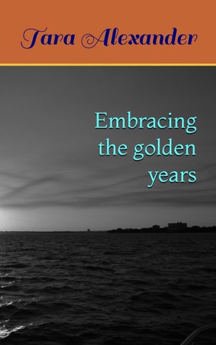 Embracing the Golden Years