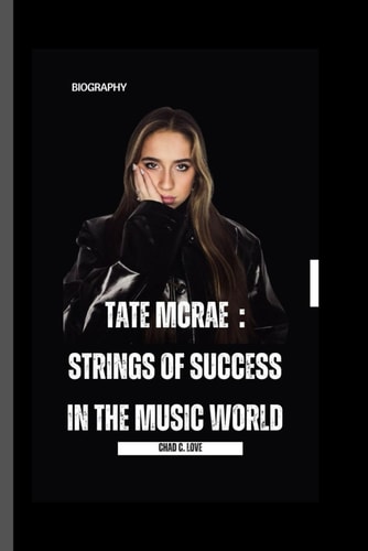 Tate McRae Strings Of Success In The Music World