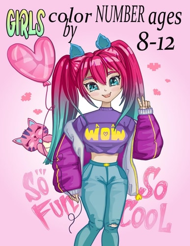 Girls Color By Number Ages 8-12 Fun and Easy Coloring Page Featuring Mermaids, Princesses, Unicorns, Animals, & Many More Designs