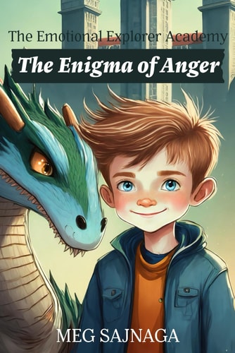 The Emotional Explorer's Academy Enigma of Anger