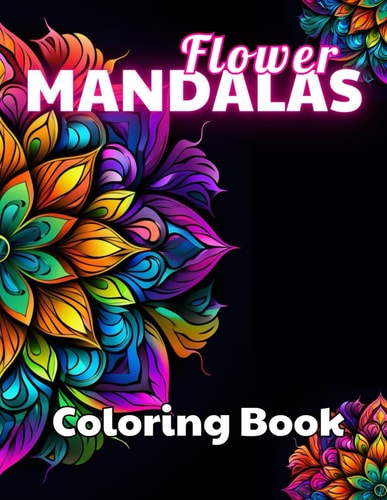 Flower Mandalas Coloring Book High Quality +100 Beautiful Designs