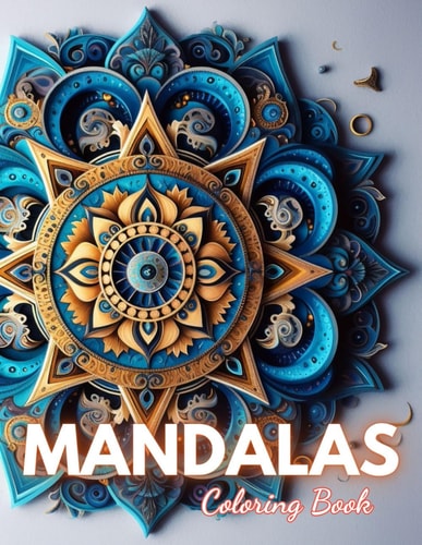 Flower Mandalas Coloring Book New and Exciting Designs