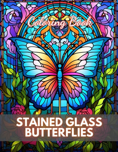 Stained Glass Butterflies Coloring Book High Quality +100 Adorable Designs for All Ages