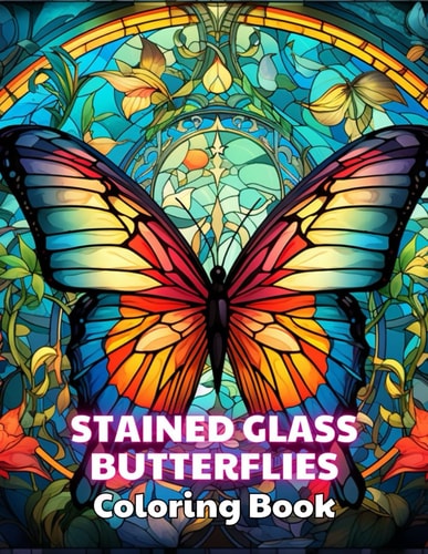 Stained Glass Butterflies Coloring Book Stress Relief And Relaxation Coloring Pages