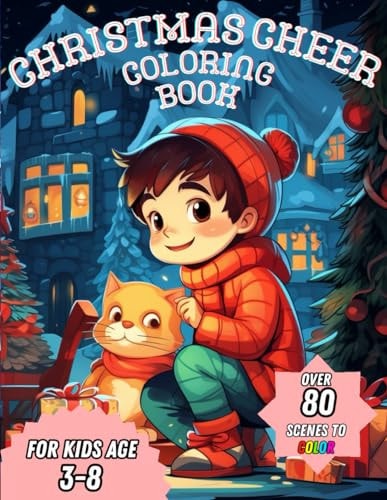 Christmas Cheer Coloring Book for Kids Ages 3-8 Awesome Coloring Pages for Festive Fun During The Holidays!