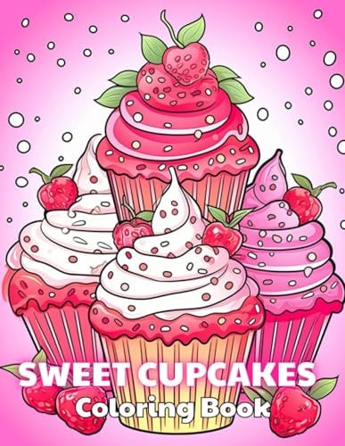 Sweet Cupcakes Coloring Book Stress Relief And Relaxation Coloring Pages