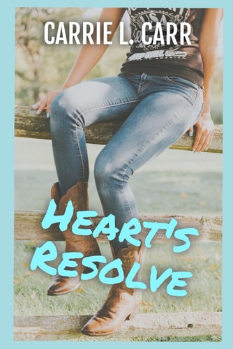 HEART'S RESOLVE.