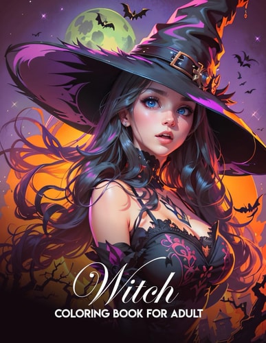 Witch Coloring Book for Adults Witch Coloring Book of Shadows: Explore Mysteries of Witchcraft, Let Your Creativity Cast the Magic