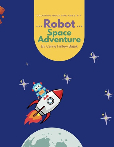 Robot Space Adventure Coloring Book for Kids 4-7