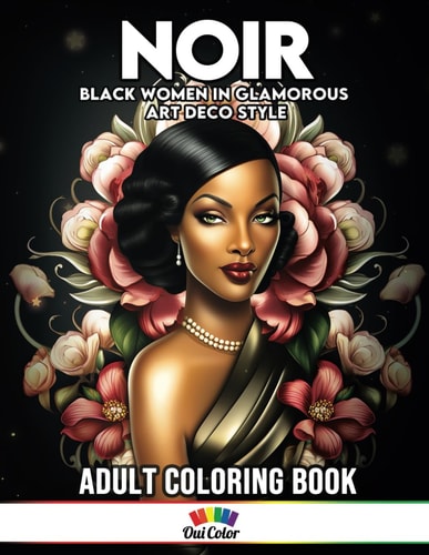 Noir Coloring Book Featuring Black Women in Glamorous Art Deco Style