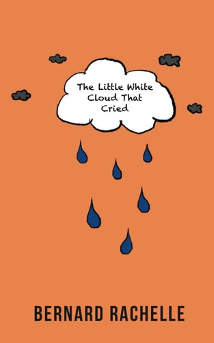 The Little White Cloud That Cried A Memoir