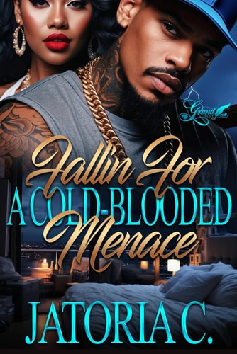 Fallin' for A Cold-Blooded Menace A Standalone Novel