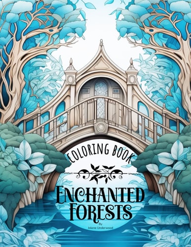 Enchanted Forests A Magical Journey in Coloring - Coloring Book for Adults