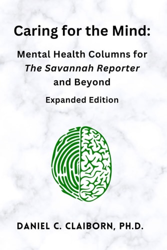Caring for the Mind Mental Health Columns for The Savannah Reporter and Beyond