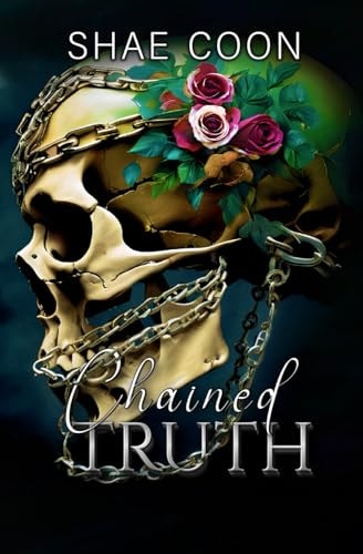 Chained Truth A Dark Mafia Romance