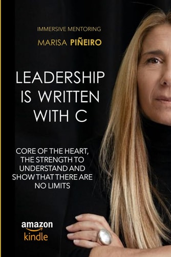 Leadership is Written with C Core of the Heart, the Strength to Understand and Show that There are No Limits