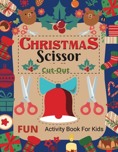 Christmas Scissor Cut Out Fun Christmas Cut Out Activities for Kid's.