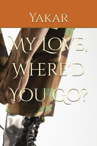 My Love, Where'd You Go?