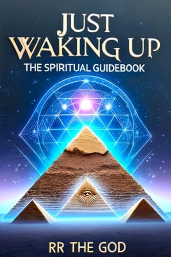 Just Waking Up The Spiritual Guide Book