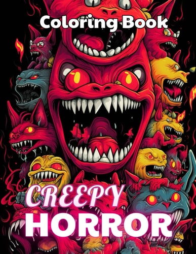 Creepy Horror Coloring Book for Adults New Edition And Unique High-quality Illustrations Coloring Pages