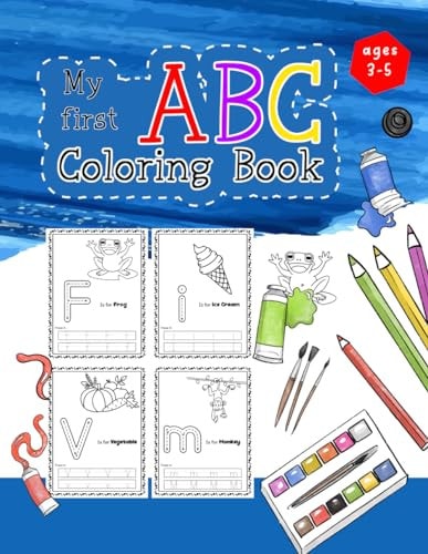 My ABC Coloring Book Color The Picture, Trace The Letter And Practice ABC