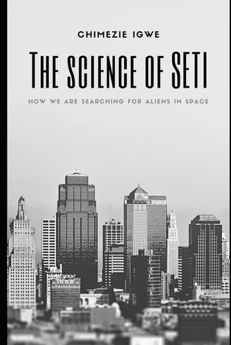 The Science of SETI How We are Searching for Aliens in Space
