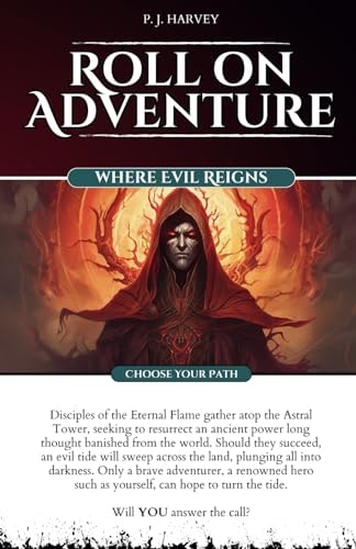 Where Evil Reigns Roll on Adventure (Choose Your Path) Gamebook 2