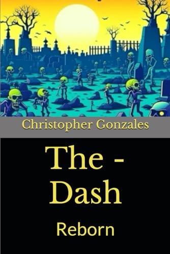 The - Dash Reborn