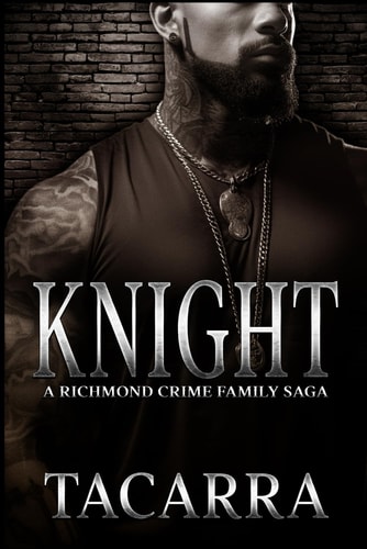 Knight A Richmond Crime Family Saga