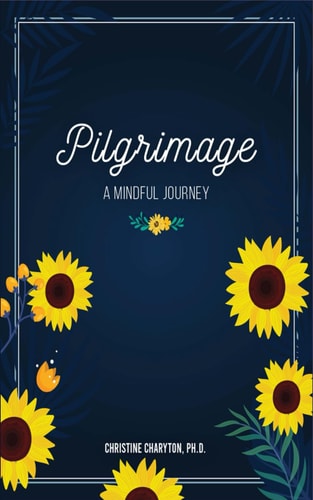Pilgrimage A Mindful Journey